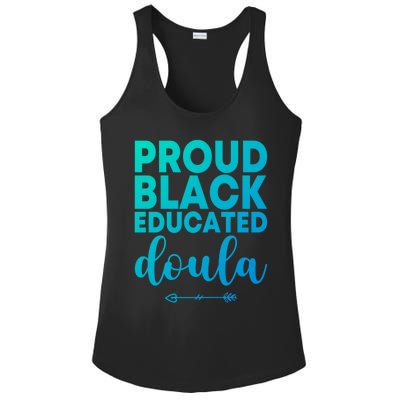 Proud Black Educated Doula Birth Doulas Newborn Labor Coach Gift Ladies PosiCharge Competitor Racerback Tank