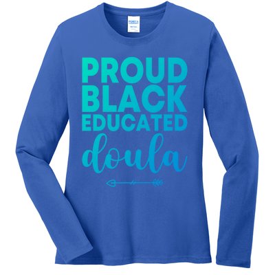 Proud Black Educated Doula Birth Doulas Newborn Labor Coach Gift Ladies Long Sleeve Shirt