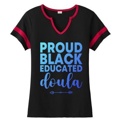 Proud Black Educated Doula Birth Doulas Newborn Labor Coach Gift Ladies Halftime Notch Neck Tee