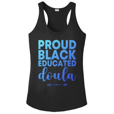 Proud Black Educated Doula Birth Doulas Newborn Labor Coach Gift Ladies PosiCharge Competitor Racerback Tank