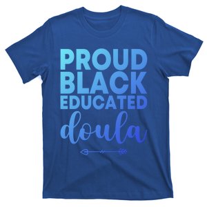 Proud Black Educated Doula Birth Doulas Newborn Labor Coach Gift T-Shirt