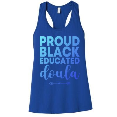 Proud Black Educated Doula Birth Doulas Newborn Labor Coach Gift Women's Racerback Tank