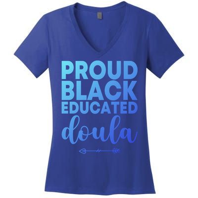 Proud Black Educated Doula Birth Doulas Newborn Labor Coach Gift Women's V-Neck T-Shirt