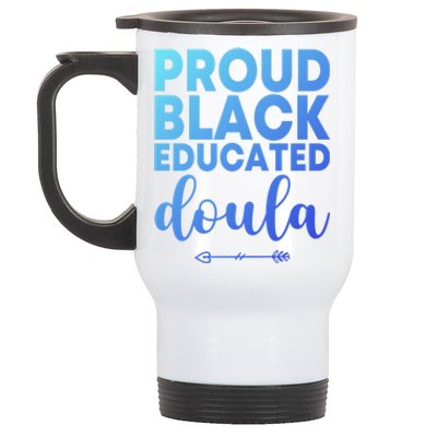 Proud Black Educated Doula Birth Doulas Newborn Labor Coach Gift Stainless Steel Travel Mug