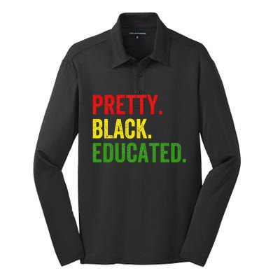 Pretty Black Educated Black History African Pride Juneteenth Silk Touch Performance Long Sleeve Polo