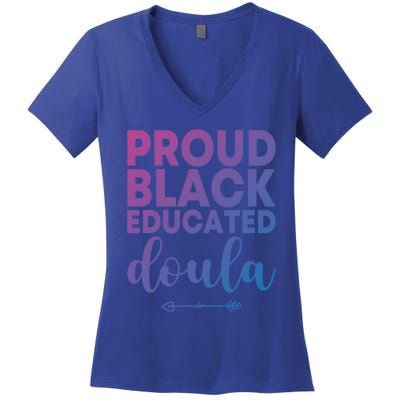 Proud Black Educated Doula Birth Doulas Newborn Labor Coach Gift Women's V-Neck T-Shirt