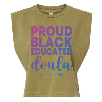 Proud Black Educated Doula Birth Doulas Newborn Labor Coach Gift Garment-Dyed Women's Muscle Tee