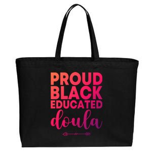 Proud Black Educated Doula Birth Doulas Newborn Labor Coach Gift Cotton Canvas Jumbo Tote