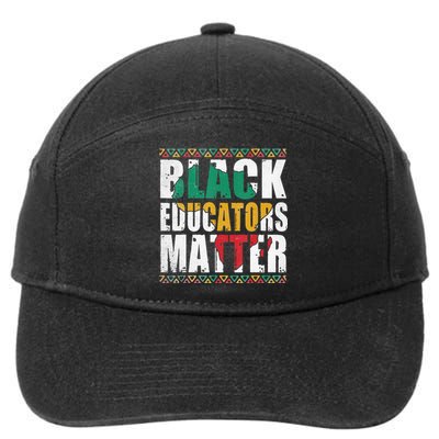 Pride Black Educators Matter Gift History Month Teacher 7-Panel Snapback Hat