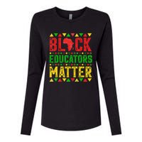 Pride Black Educators Matter Gift History Month Teacher Womens Cotton Relaxed Long Sleeve T-Shirt