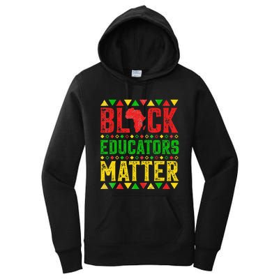 Pride Black Educators Matter Gift History Month Teacher Women's Pullover Hoodie