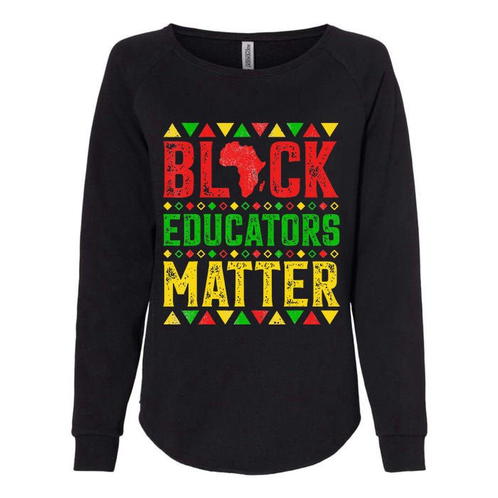 Pride Black Educators Matter Gift History Month Teacher Womens California Wash Sweatshirt