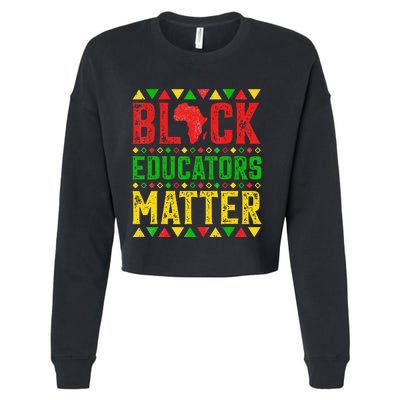 Pride Black Educators Matter Gift History Month Teacher Cropped Pullover Crew