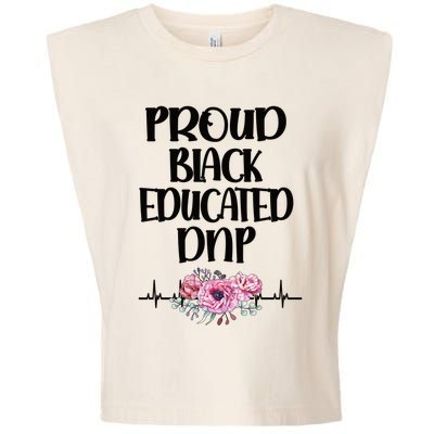 Proud Black Educated Doctor Of Nursing Practice Gift Garment-Dyed Women's Muscle Tee