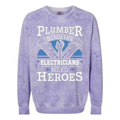 Plumber Because Even Electricians Need Heroes Colorblast Crewneck Sweatshirt