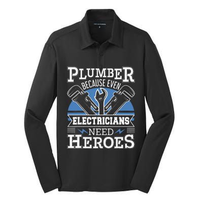 Plumber Because Even Electricians Need Heroes Silk Touch Performance Long Sleeve Polo