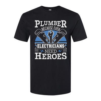 Plumber Because Even Electricians Need Heroes Softstyle® CVC T-Shirt