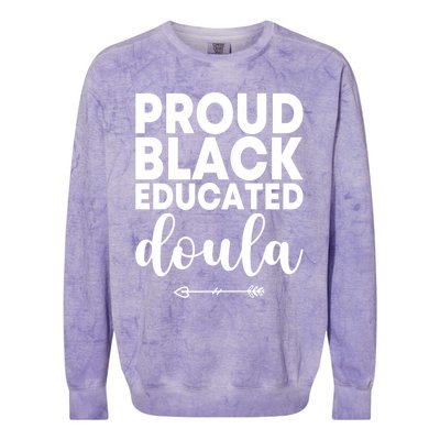 Proud Black Educated Doula Birth Doulas Newborn Labor Coach Gift Colorblast Crewneck Sweatshirt