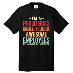 Proud Boss Employee Appreciation Retro Design For Funny Boss Tall T-Shirt