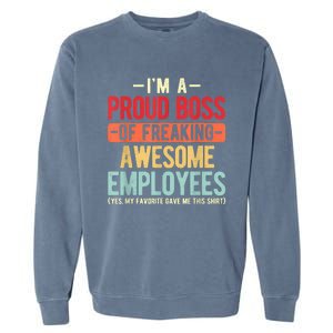 Proud Boss Employee Appreciation Retro Design For Funny Boss Garment-Dyed Sweatshirt