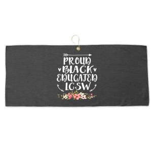 Proud Black Educated Lcsw Black History Social Work Month Gift Large Microfiber Waffle Golf Towel