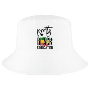 Pretty Black Educated For Black History Month Gift Cool Comfort Performance Bucket Hat