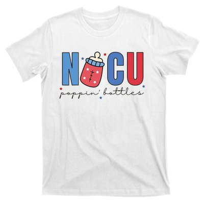 Poppin Bottles Funny NICU Nurse USA Flag 4th of July T-Shirt