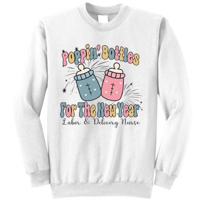 Poppin' Bottles For The New Year 2024 Labor and Delivery Sweatshirt