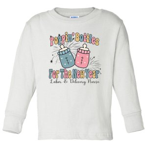 Poppin' Bottles For The New Year 2024 Labor and Delivery Toddler Long Sleeve Shirt