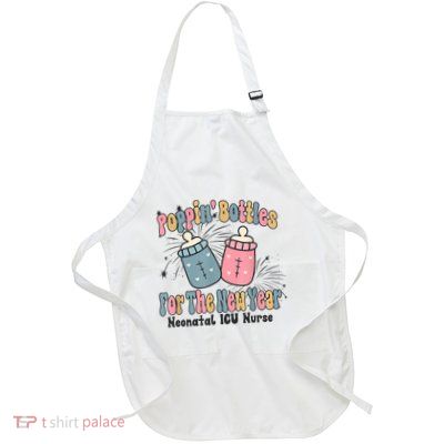 Poppin’ Bottles For The New Year Neonatal Icu Nurse Full-Length Apron With Pockets