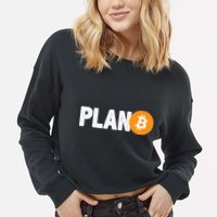 Plan B Funny Bitcoin Cropped Pullover Crew