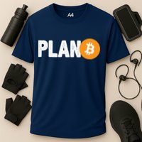 Plan B Funny Bitcoin Performance Shirt