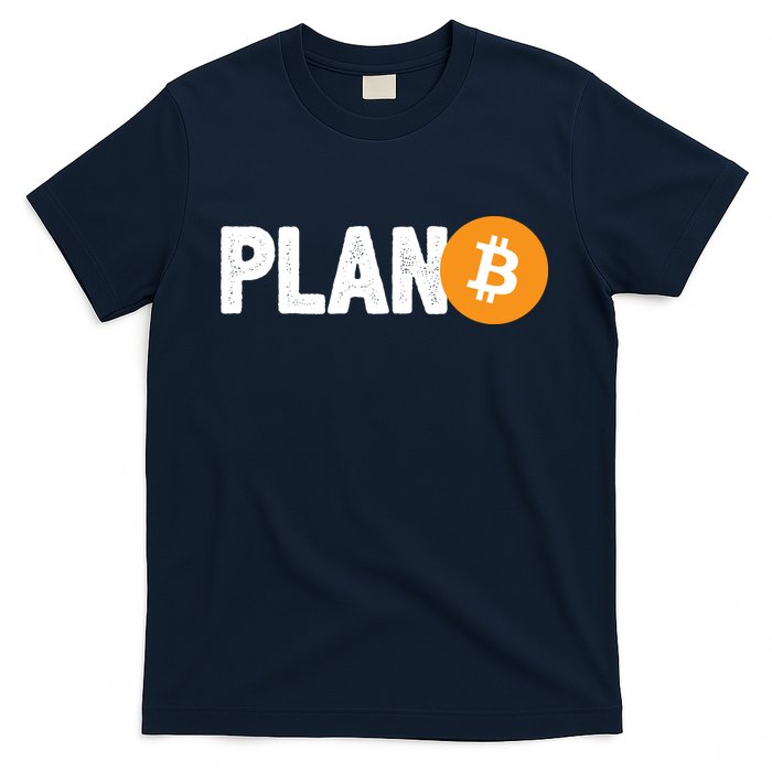 Plan B Funny Bitcoin T-Shirt