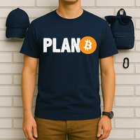 Plan B Funny Bitcoin T-Shirt