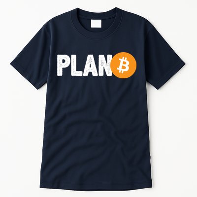 Plan B Funny Bitcoin Tall T-Shirt