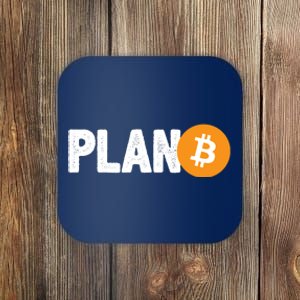 Plan B Funny Bitcoin Coaster