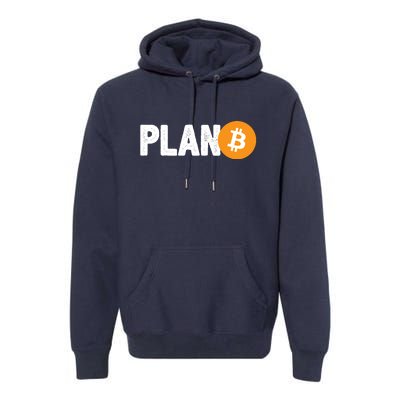 Plan B Funny Bitcoin Premium Hoodie