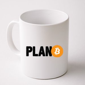 Plan B Funny Bitcoin Coffee Mug