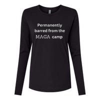 Permanently Barred From The Maga Camp Funny Design Womens Cotton Relaxed Long Sleeve T-Shirt