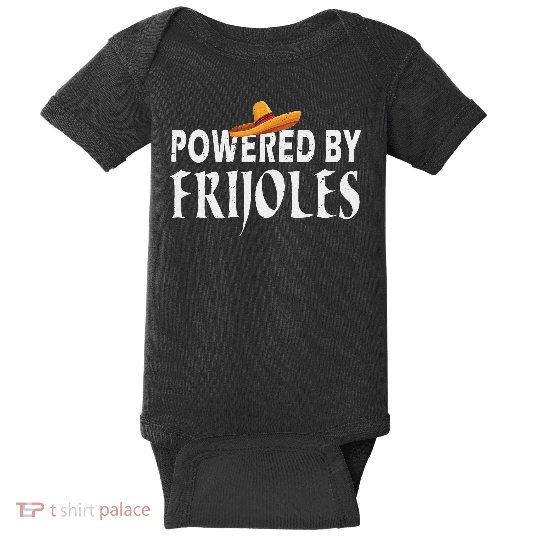 Powered By Frijoles Cinco De Mayo Mexican Kitchen Beans Food Baby Bodysuit