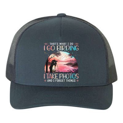 Photographing Birdwatching Forget Things Yupoong Adult 5-Panel Trucker Hat