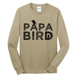 Papa Bird Father Day Funny Dad Gift Birds Quote Saying Tall Long Sleeve T-Shirt