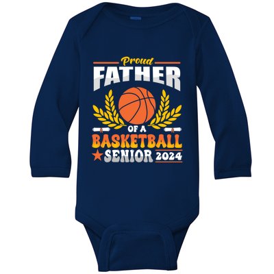 Proud Basketball Father Of A 2024 Senior Gift Baby Long Sleeve Bodysuit