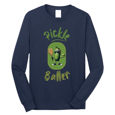 Pickle Baller Funny Pickleball Long Sleeve Shirt