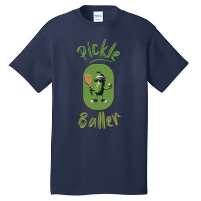 Pickle Baller Funny Pickleball Tall T-Shirt