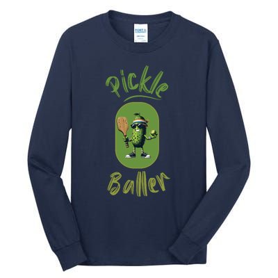 Pickle Baller Funny Pickleball Tall Long Sleeve T-Shirt