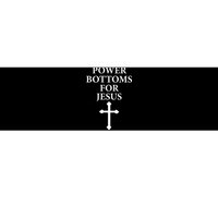 Power Bottoms For Jesus Christian Bible Jesus Christmas Gifts Bumper Sticker