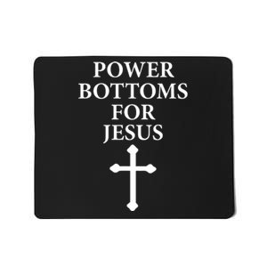 Power Bottoms For Jesus Christian Bible Jesus Christmas Gifts Mousepad