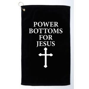 Power Bottoms For Jesus Christian Bible Jesus Christmas Gifts Platinum Collection Golf Towel