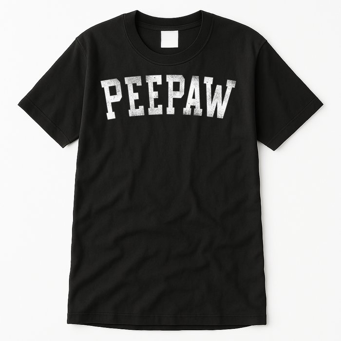 Peepaw Bold Font Father's Day Peepaw Tall T-Shirt